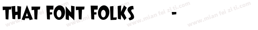 that font folks字体字体转换